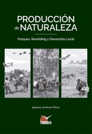 Producción de naturaleza, Ignacio Jiménez - TUNDRA