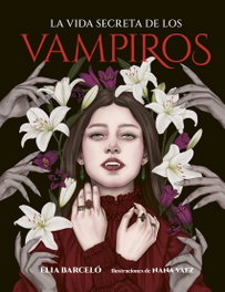 La vida secreta de los vampiros, Elia Barceló - LUNWERG EDITORES