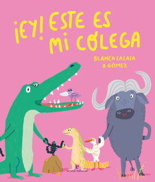 ¡Ey! Este es mi colega, Blanca Lacasa - Errata Naturae