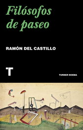Filósofos de paseo, Ramón del Castillo - TURNER