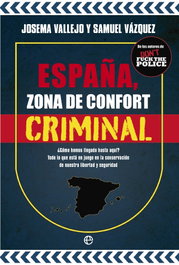 España, zona de confort criminal, Josema Vallejo y Samuel Vázquez - LA ESFERA DE LOS LIBROS