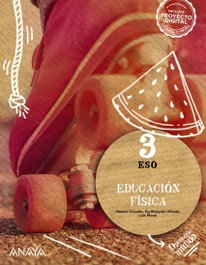 ANAYA, Educación Física 3. (Operación Mundo), Manuel Vizuete Carrizosa - ANAYA