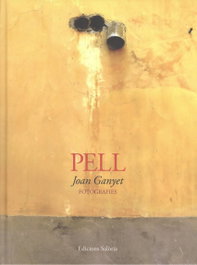 PELL, Joan Ganyet - EDICIONS SALORIA