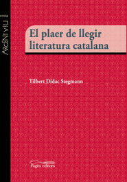 Plaer de llegir literatura catalana, Tilbert Didac Stegmann - PAGES EDITORS