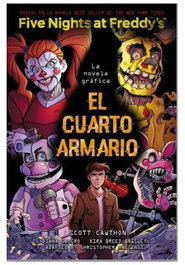 FIVE NIGHTS AT FREDDY'S. EL CUARTO ARMARIO, SCOTT CAWTHON - Penguin Random House Grupo Editorial, S.A.U.