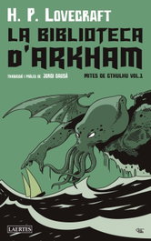 La biblioteca d'Arkaham, Howard Phillips Lovecraft - LAERTES