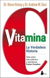 Vitamina C: La verdadera historia, Steve Hickey - SIRIO EDITORIAL