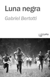 Luna negra, Gabriel Bertotti - SLOPER