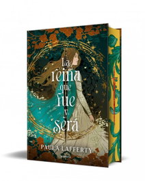 La reina que fue y será, Paula Lafferty - MONTENA
