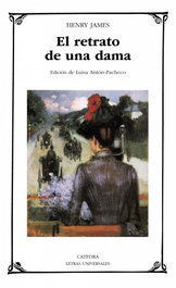 El retrato de una dama, Henry James - CATEDRA