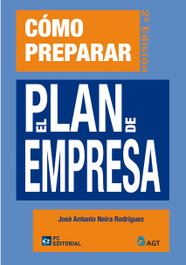 Cómo preparar el plan de empresa, José Antonio Neira Rodríguez - FUNDACION CONFEMETAL