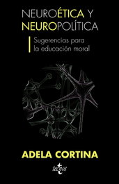 Neuroética y neuropolítica, Adela Cortina - TECNOS