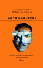 Las nuevas adicciones, Claudette Portelli y Matteo Papantuono - HERDER
