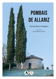 Pombais de Allariz, Antonio Blanco Rodríguez - AIRA EDITORIAL