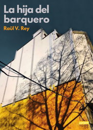 La hija del Barquero, Raül V. Rey - EDITORIAL EXTRAVERTIDA