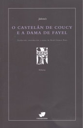 O CASTELÁN DE COUCY E A DAMA DE FAYEL, Jakemes - RINOCERONTE EDITORA S.L.