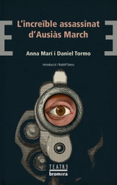 L'increïble assassinat d'Ausiàs March, Anna Marí, Daniel Tormo - BROMERA EDICIONS