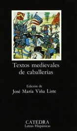 Textos medievales de caballerías, J. Maria Viña Liste - CATEDRA