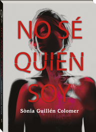 No sé quién soy, Sònia Guillén Colomer - ANDANA
