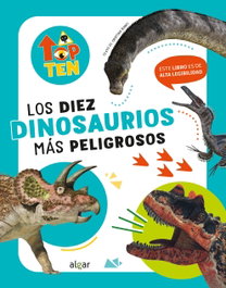 ALGAR EDITORIAL TOP TEN. LOS DINOSAURIOS MÁS PELIGROSOS