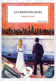 La tarántula roja, Enrique Vaqué - SARGANTANA EDITORIAL