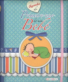 GIRASSOL EDIÇOES, AGENDA DO PRIMEIRO ANO DO MEU BEBE - GIRASSOL EDIÇOES