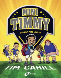 Mini Timmy - De gira amb l'equip, Tim Cahill - BRUÑO