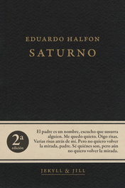 SATURNO, Eduardo Halfon - JEKYLL & JILL