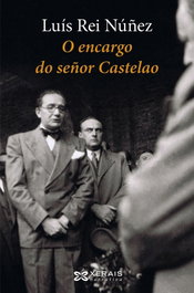 O encargo do señor Castelao, Luís Rei Núñez - XERAIS