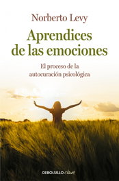 Aprendices De Las Emociones, Norberto Levy - DEBOLSILLO