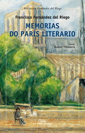 Memorias do París literario, Francisco Fernández del Riego - GALAXIA