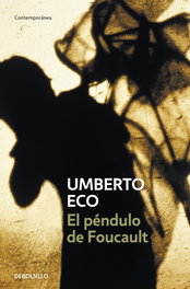 El péndulo de Foucault, Umberto Eco - DEBOLSILLO