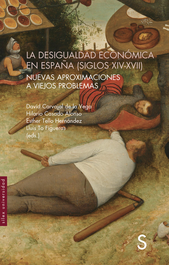 La desigualdad económica en España (siglos XIV-XVII), Hilario Casado Alonso - SILEX