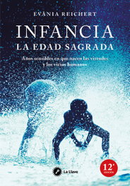 La infancia, la edad sagrada, Evania Reichert - LA LLAVE