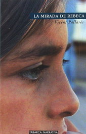 La mirada de Rebeca, Vicent Pallares - TABARCA