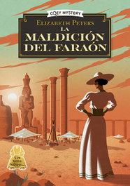La maldición del faraón (Cozy Mystery), Elizabeth Peters - EDITORIAL ALMA