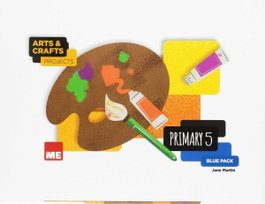 BY ME (MACMILLAN/EDELVIVES) Arts and crafts 5º Primaria Blue pack