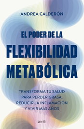 ZENITH, El poder de la flexibilidad metabólica - Andrea Calderón