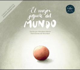 EXCELLENCE EDITORIAL, El mejor juguete del mundo - Almudena Martin