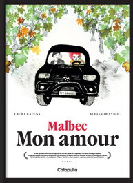 Malbec Mon Amour, Laura Catena/Alejandro Vigil - Catapulta Editores