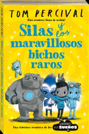 ANDANA Silas y los maravillosos bichos raros