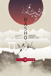 EL GALLO DE ORO, POESÍA COMPLETA, Matsuo Basho - EL GALLO DE ORO