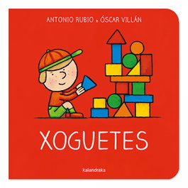 KALANDRAKA, Xoguetes - Antonio Rubio Herrero