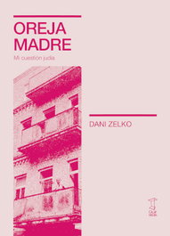 Oreja Madre, Dani Zelko - Caja Negra