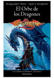 Crónicas Perdidas 02/03 El Orbe de los Dragones, Margaret Weis - null