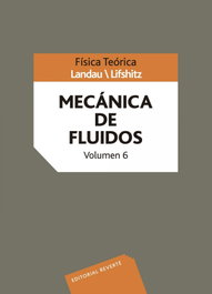 REVERTE, Mecánica de fluidos. Vol. VI - L. D. Landau