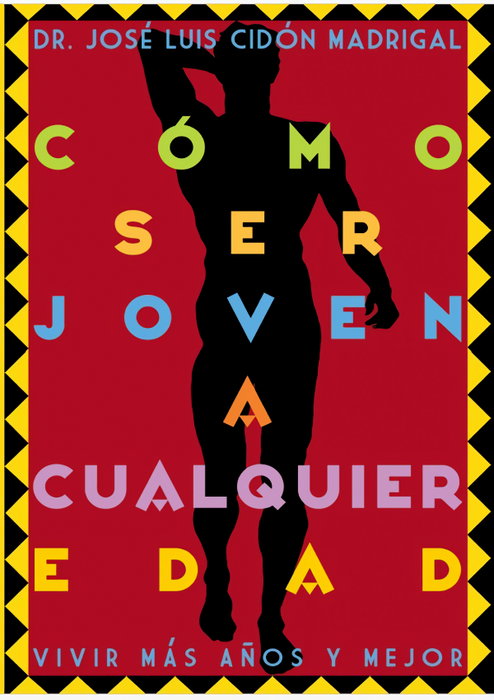 SALUD NATURAL CÓMO SER JOVEN A CUALQUIER EDAD