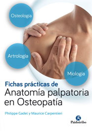 Fichas prácticas de anatomía palpatoria en osteopatía, Philippe Gadet - PAIDOTRIBO