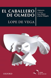 El Caballero de Olmedo, Lope De Vega, Felix - OXFORD UNIVERSITY PRESS