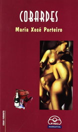 Cobardes, María Xosé Porteiro - IR INDO